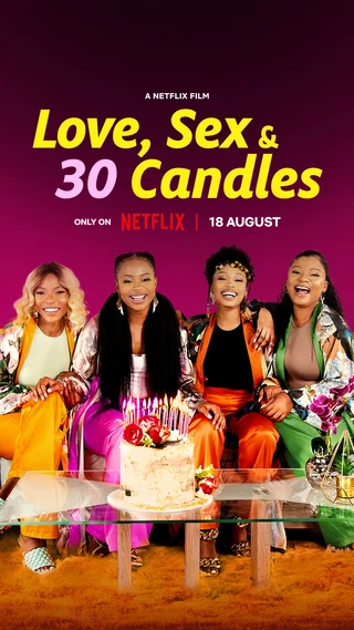 LOVE SEX AND 30 CANDLES (2023) รัก เซ็กส์ และเทียน 30 เล่ม