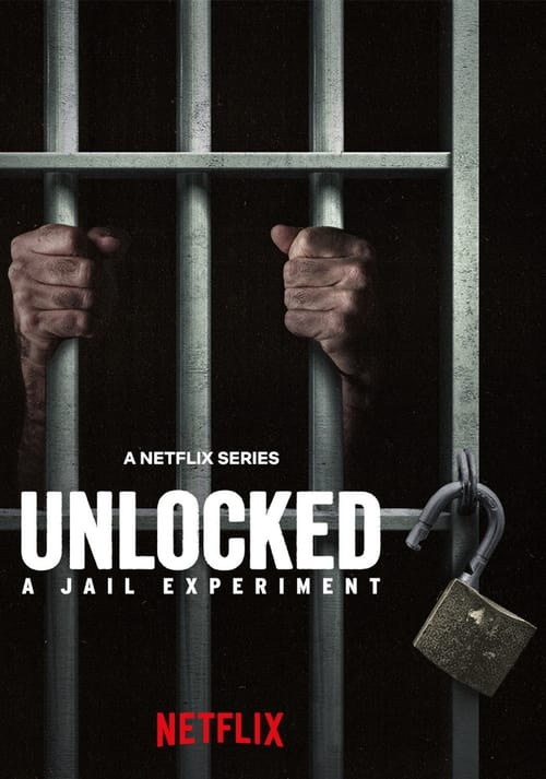 UNLOCKED A JAIL EXPERIMENT (2024) บททดสอบในคุก