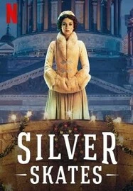 Silver Skates (Serebryanye konki) (2020) สเก็ตสีเงิน