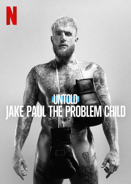 Untold- Jake Paul the Problem Child (2023) NETFLIX บรรยายไทย