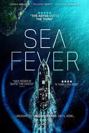 SEA FEVER (2019) บางอย่างจากใต้ท้องทะเล