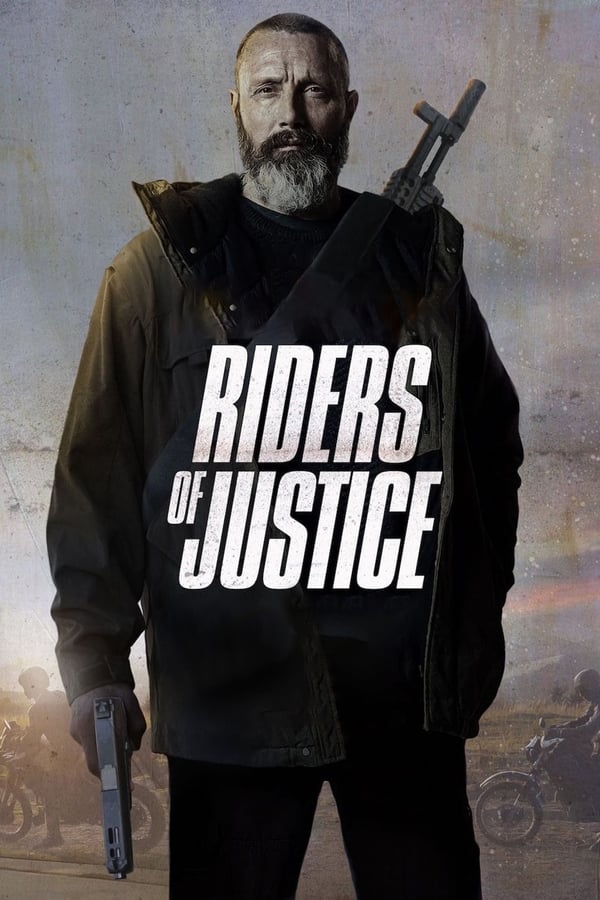 Riders of Justice (Retfærdighedens ryttere) (2020) โคตรเหี้ยมเหยียบทรชนโฉด